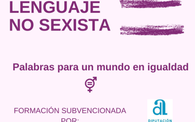 Subvención Diputación de Alicante “Lenguaje no Sexista”